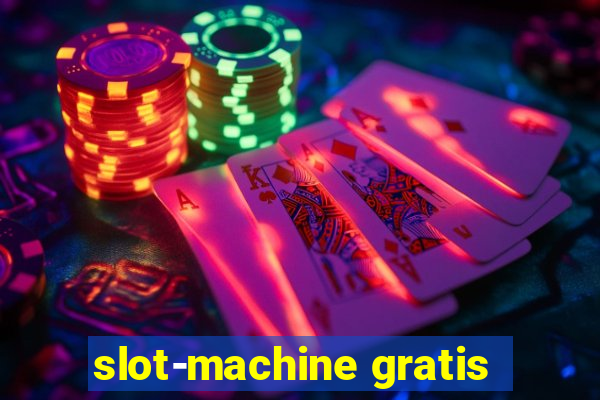 slot-machine gratis