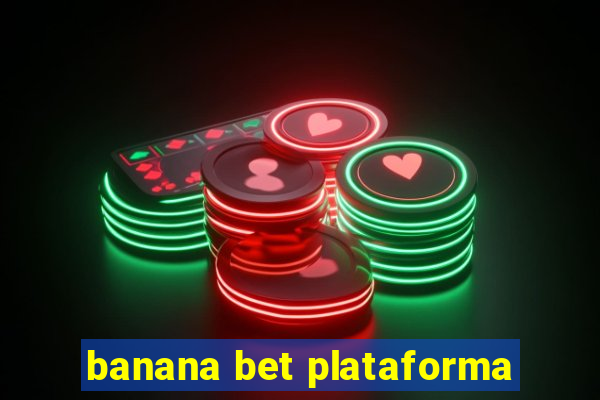 banana bet plataforma