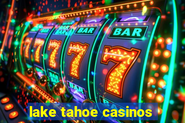 lake tahoe casinos