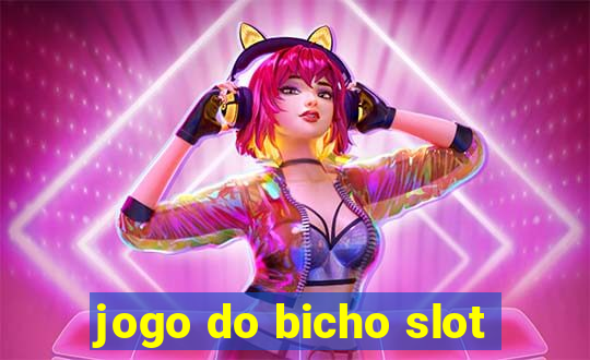 jogo do bicho slot