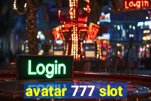 avatar 777 slot