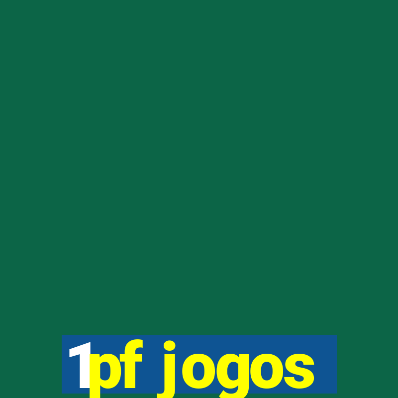 1pf jogos