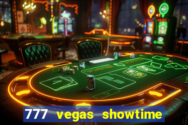 777 vegas showtime slot free play