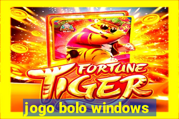 jogo bolo windows