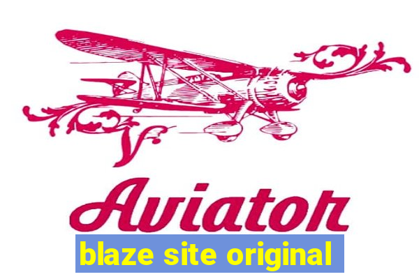 blaze site original