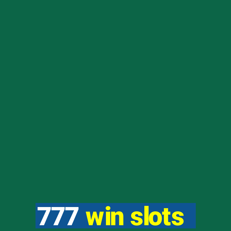 777 win slots