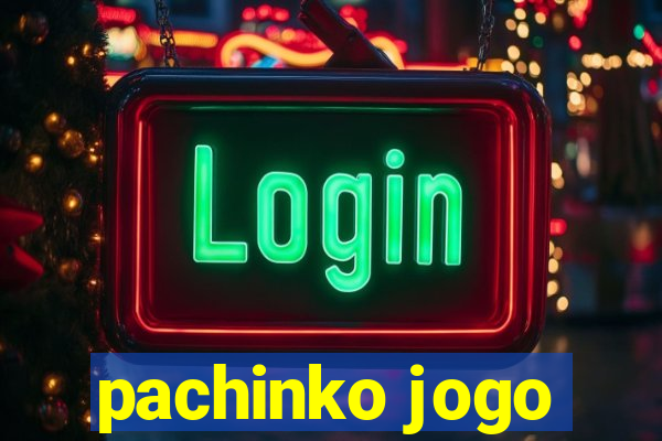 pachinko jogo