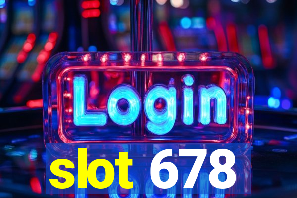 slot 678