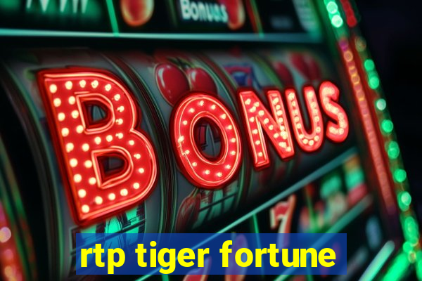 rtp tiger fortune