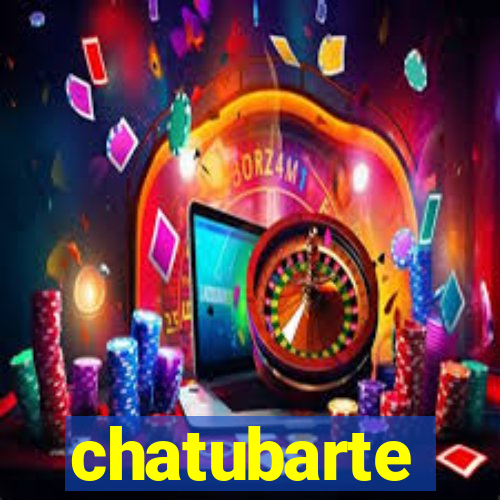 chatubarte