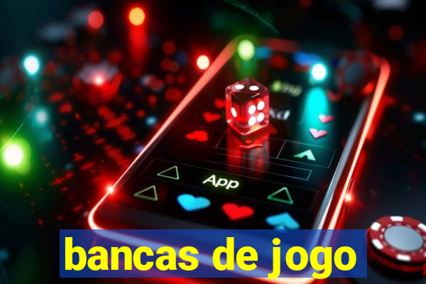 bancas de jogo