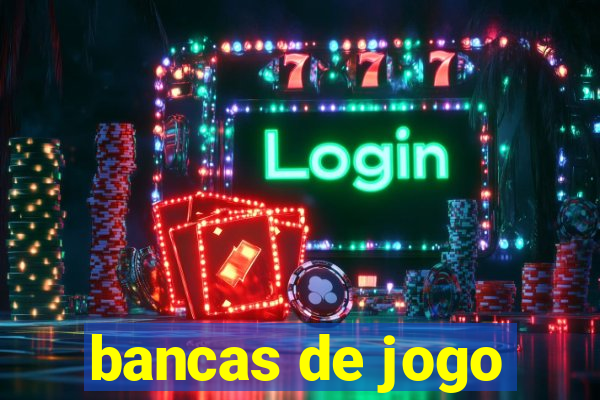 bancas de jogo