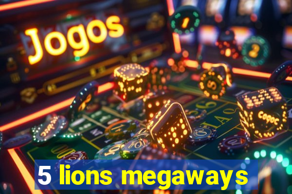 5 lions megaways