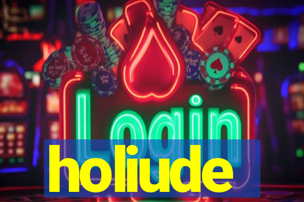 holiude