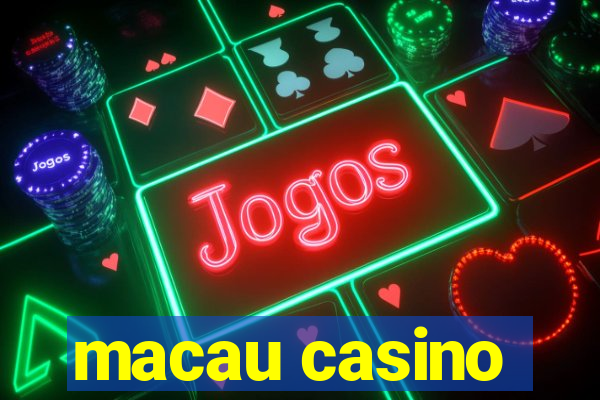 macau casino