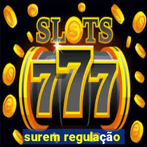 surem regulação