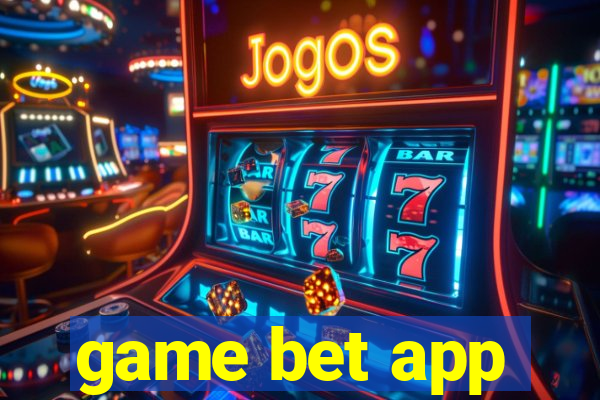 game bet app