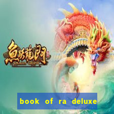 book of ra deluxe slot machine