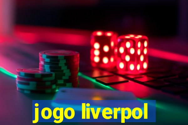 jogo liverpol