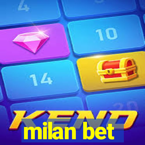 milan bet