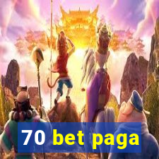 70 bet paga