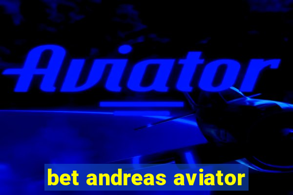 bet andreas aviator