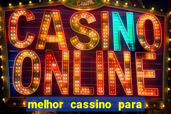 melhor cassino para ganhar dinheiro