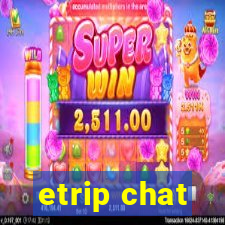 etrip chat