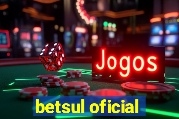 betsul oficial