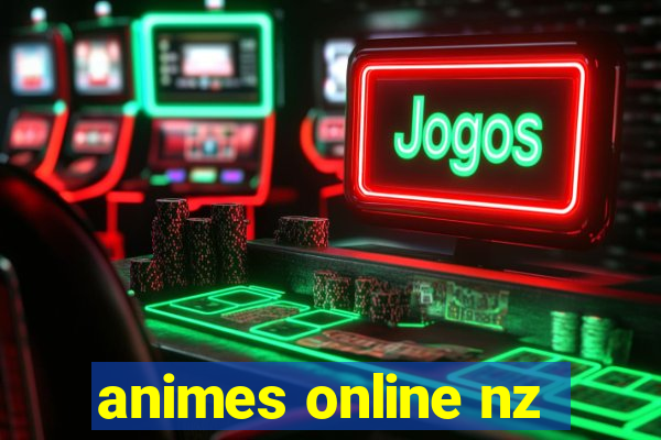 animes online nz