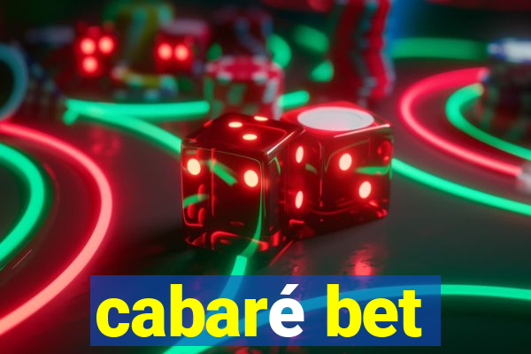 cabaré bet