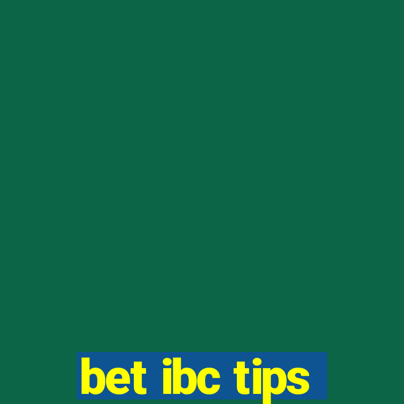 bet ibc tips