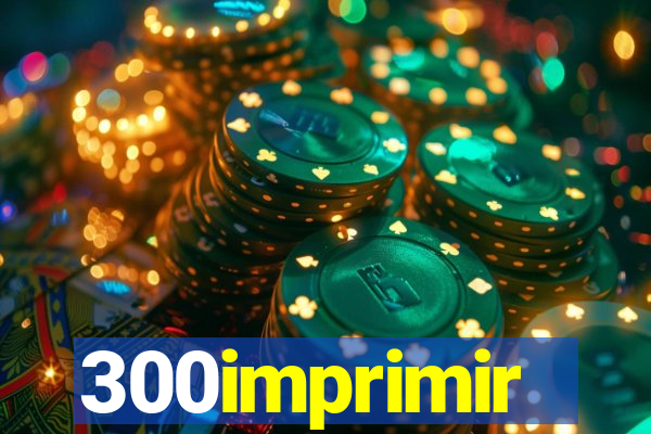 300imprimir