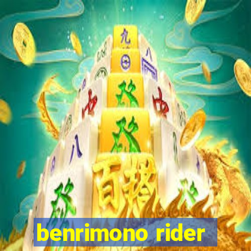 benrimono rider