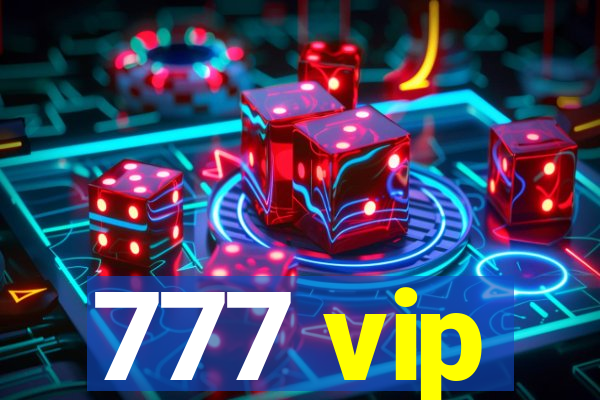 777 vip