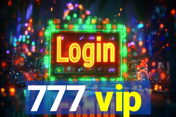 777 vip