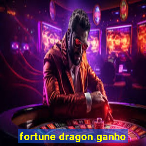 fortune dragon ganho