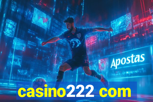 casino222 com