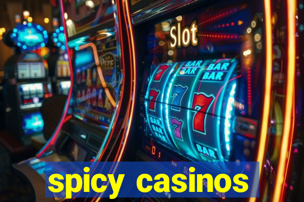 spicy casinos