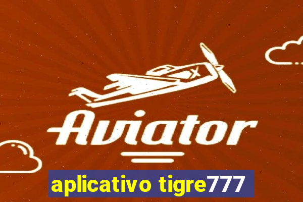 aplicativo tigre777