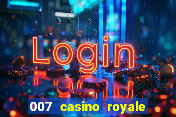 007 casino royale assistir online dublado