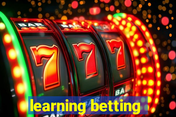 learning betting