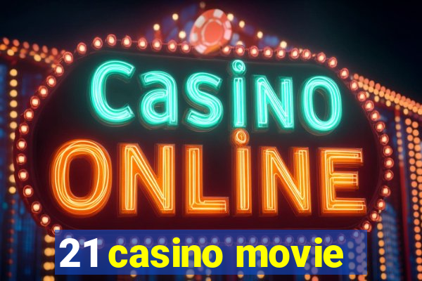 21 casino movie