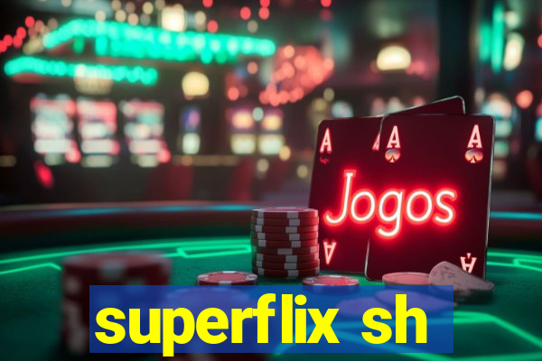 superflix sh