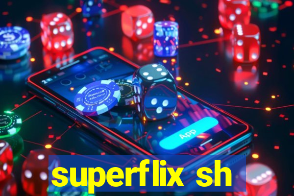 superflix sh