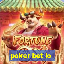 poker bet io