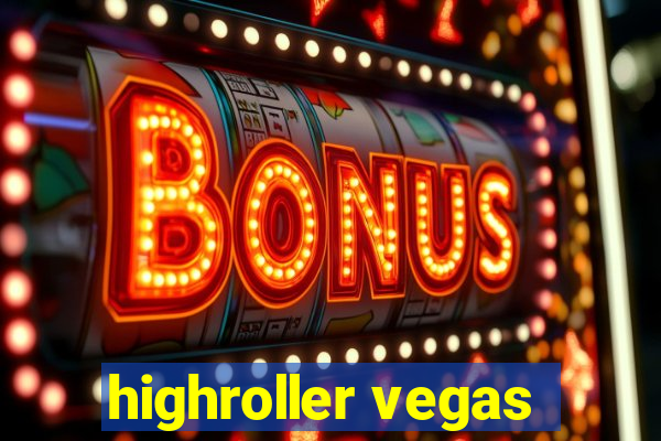 highroller vegas