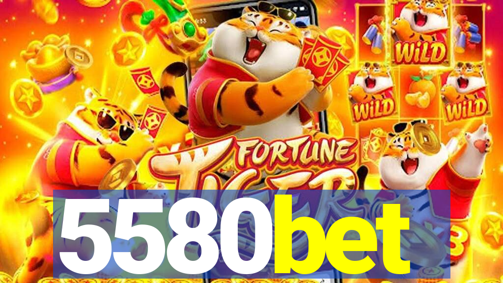 5580bet