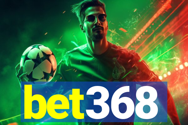 bet368