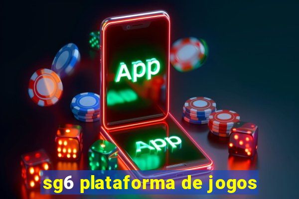 sg6 plataforma de jogos